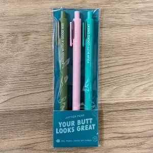 Your Butt Looks Great Jotter Pens Set of 3